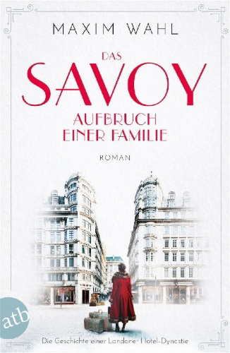 Buchcover und Innenansicht für das Buch: Das Savoy - Aufbruch einer Familie