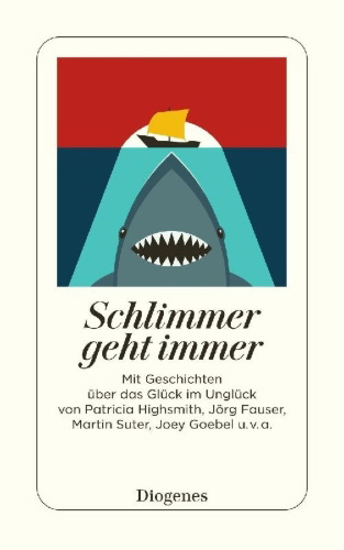 Buchcover und Innenansicht für das Buch: Schlimmer geht immer