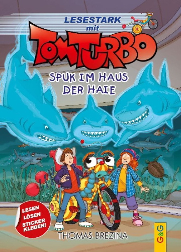 Buchcover und Innenansicht für das Buch: Tom Turbo - Lesestark - Spuk im Haus der Haie