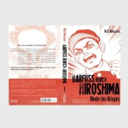 Buchcover und Innenansicht für das Buch: Barfuß durch Hiroshima 01. Kinder des Krieges