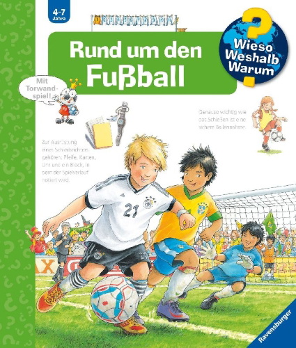 Buchcover und Innenansicht für das Buch: Wieso? Weshalb? Warum?, Band 35: Rund um den Fußball