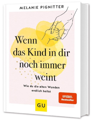 Buchcover und Innenansicht für das Buch: Wenn das Kind in dir noch immer weint