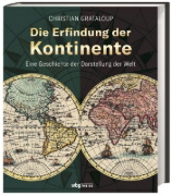 Buchcover und Innenansicht für das Buch: L'invention des continents et des océans