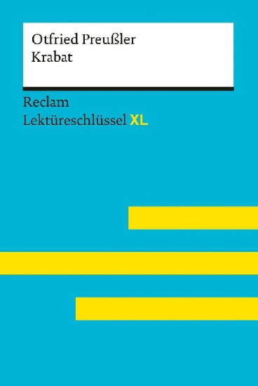 Buchcover und Innenansicht für das Buch: Krabat von Otfried Preußler: Lektüreschlüssel mit Inhaltsangabe, Interpretation, Prüfungsaufgaben mit Lösungen, Lernglossar. (Reclam Lektüreschlüssel XL)