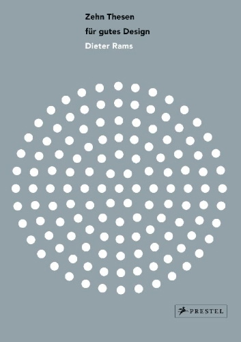 Buchcover und Innenansicht für das Buch: Dieter Rams: Zehn Thesen für gutes Design: Dieter Rams