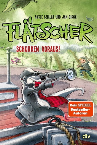 Buchcover und Innenansicht für das Buch: Flätscher 4 - Schurken voraus!