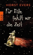 Buchcover und Innenansicht für das Buch: Für Eile fehlt mir die Zeit