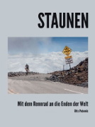 Buchcover und Innenansicht für das Buch: Staunen - Mit dem Rennrad an die Enden der Welt