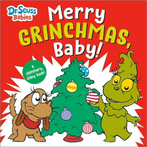 Buchcover und Innenansicht für das Buch: Merry Grinchmas, Baby! with Dr. Seuss Babies