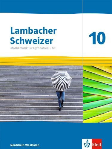 Buchcover und Innenansicht für das Buch: Lambacher Schweizer Mathematik 10 - G9. Schulbuch Klasse 10. Ausgabe Nordrhein-Westfalen