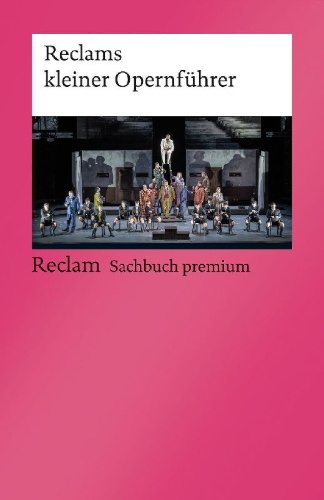 Buchcover und Innenansicht für das Buch: Reclams kleiner Opernführer