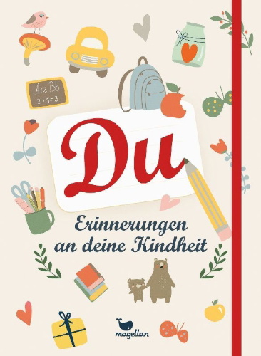 Buchcover und Innenansicht für das Buch: Du - Erinnerungen an deine Kindheit