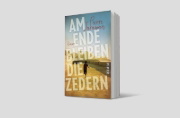 Buchcover und Innenansicht für das Buch: Am Ende bleiben die Zedern