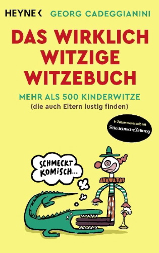 Buchcover und Innenansicht für das Buch: Das wirklich witzige Witzebuch