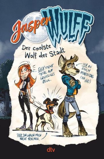 Buchcover und Innenansicht für das Buch: Jasper Wulff - Der coolste Wolf der Stadt