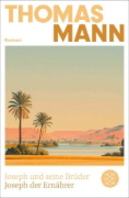 Buchcover und Innenansicht für das Buch: Joseph und seine Brüder IV. Joseph der Ernährer (Neuausgabe)