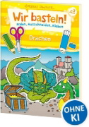 Buchcover und Innenansicht für das Buch: Wir basteln! - Malen, Ausschneiden, Kleben - Drachen