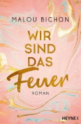 Buchcover und Innenansicht für das Buch: Wir sind das Feuer