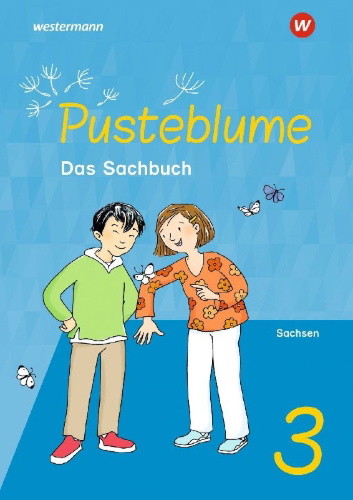 Buchcover und Innenansicht für das Buch: Pusteblume. Sachunterricht 3. Schulbuch. Für Sachsen