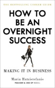 Buchcover und Innenansicht für das Buch: How to Be an Overnight Success
