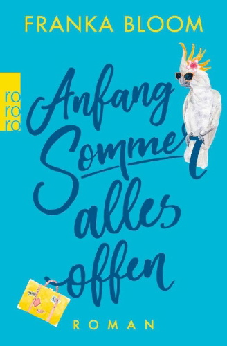 Buchcover und Innenansicht für das Buch: Anfang Sommer - alles offen