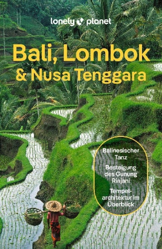 Buchcover und Innenansicht für das Buch: LONELY PLANET Reiseführer Bali, Lombok & Nusa Tenggara