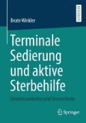 Buchcover und Innenansicht für das Buch: Terminale Sedierung und aktive Sterbehilfe