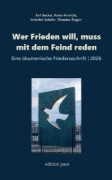 Buchcover und Innenansicht für das Buch: Wer Frieden will, muss mit dem Feind reden