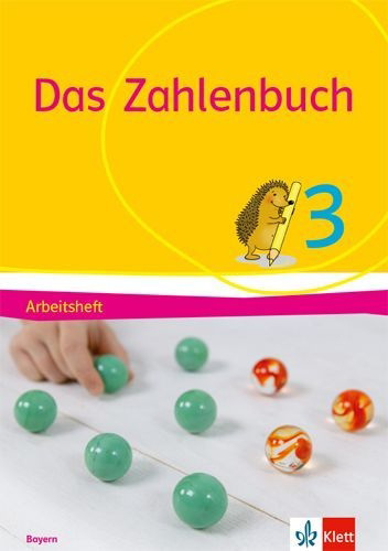 Buchcover und Innenansicht für das Buch: Das Zahlenbuch 3. Arbeitsheft Klasse 3. Ausgabe Bayern
