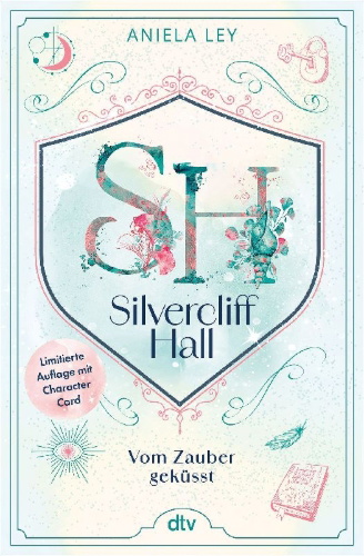 Buchcover und Innenansicht für das Buch: Silvercliff Hall - Vom Zauber geküsst