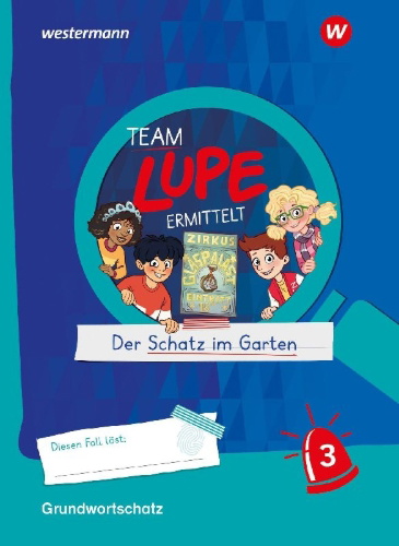 Buchcover und Innenansicht für das Buch: TEAM LUPE ERMITTELT - Übungshefte. Grundwortschatz 3 BASIS