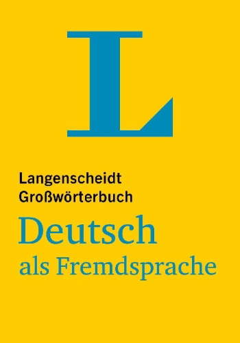 Buchcover und Innenansicht für das Buch: Langenscheidt Großwörterbuch Deutsch als Fremdsprache