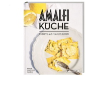 Buchcover und Innenansicht für das Buch: The Amalfi Coast. A Collection of Italian Recipes