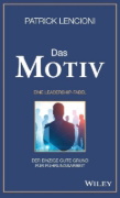 Buchcover und Innenansicht für das Buch: Das Motiv: Der einzige gute Grund für Führungsarbeit - eine Leadership-Fabel