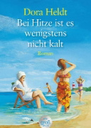 Buchcover und Innenansicht für das Buch: Bei Hitze ist es wenigstens nicht kalt