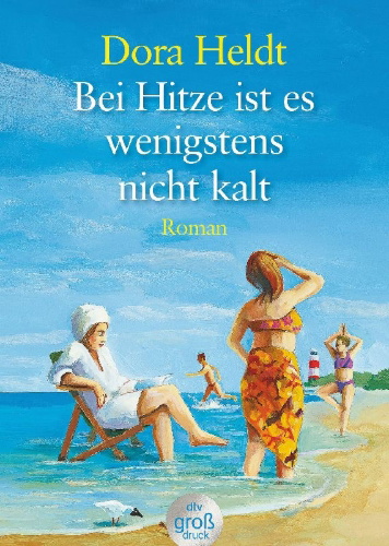 Buchcover und Innenansicht für das Buch: Bei Hitze ist es wenigstens nicht kalt