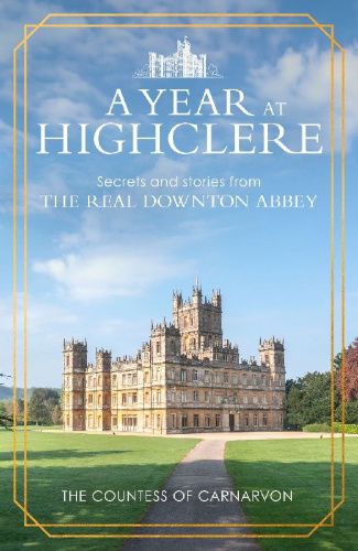 Buchcover und Innenansicht für das Buch: A Year At Highclere