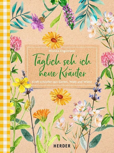 Buchcover und Innenansicht für das Buch: Täglich seh ich neue Kräuter