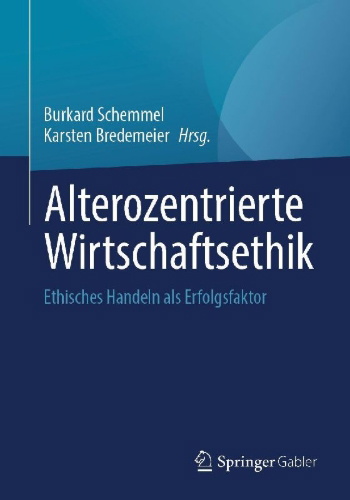 Buchcover und Innenansicht für das Buch: Alterozentrierte Wirtschaftsethik