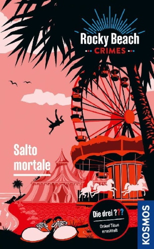 Buchcover und Innenansicht für das Buch: Rocky Beach Crimes. Salto mortale
