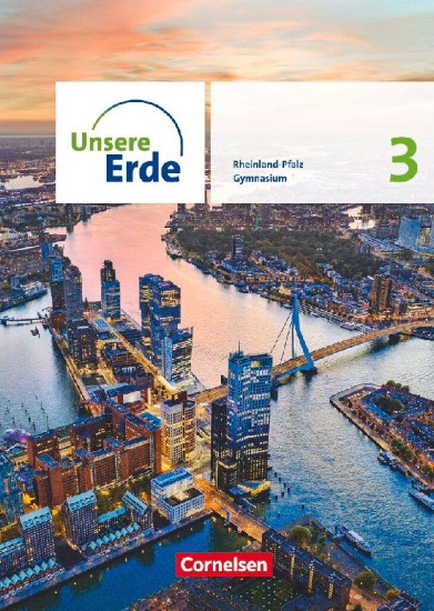 Buchcover und Innenansicht für das Buch: Unsere Erde Sekundarstufe I Band 3. Rheinland-Pfalz - Schülerbuch