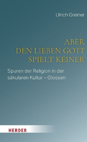 Buchcover und Innenansicht für das Buch: Aber den lieben Gott spielt keiner