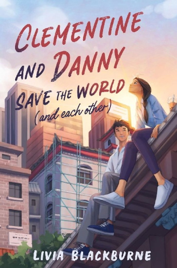 Buchcover und Innenansicht für das Buch: Clementine and Danny Save the World (and Each Other)