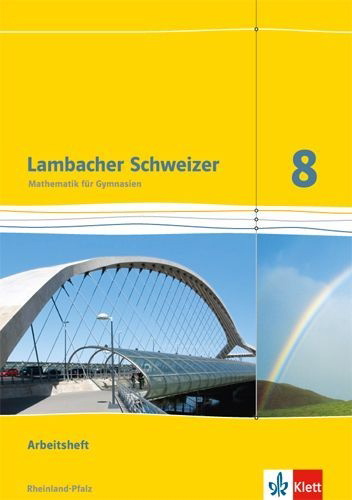 Buchcover und Innenansicht für das Buch: Lambacher Schweizer. 8. Schuljahr. Arbeitsheft plus Lösungsheft. Neubearbeitung. Rheinland-Pfalz