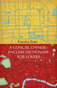 Buchcover und Innenansicht für das Buch: A Concise Chinese-English Dictionary for Lovers