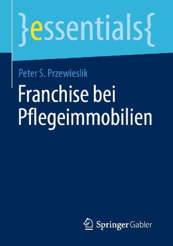 Buchcover und Innenansicht für das Buch: Franchise bei Pflegeimmobilien