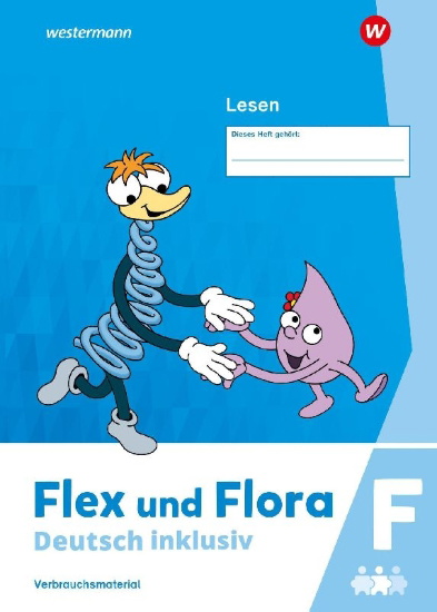 Buchcover und Innenansicht für das Buch: Flex und Flora - Deutsch inklusiv. Lesen inklusiv F Ausgabe 2021