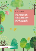 Buchcover und Innenansicht für das Buch: Handbuch Naturraumpädagogik