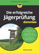 Buchcover und Innenansicht für das Buch: Die erfolgreiche Jägerprüfung für Dummies