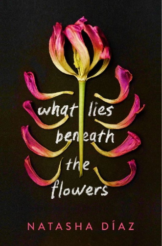 Buchcover und Innenansicht für das Buch: What Lies Beneath the Flowers